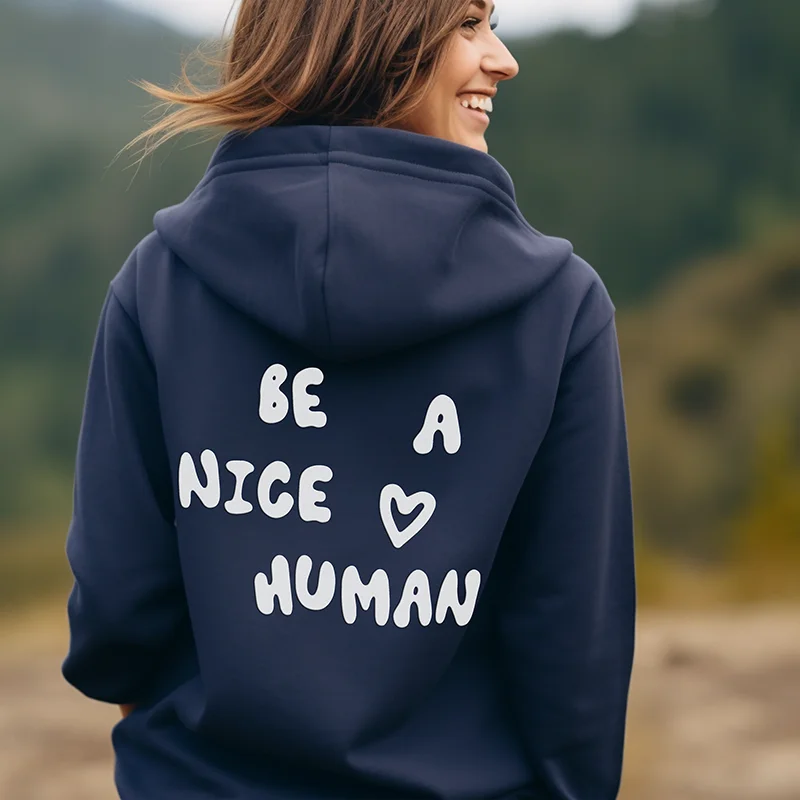 Be A Nice Human Puff Print Hoodie